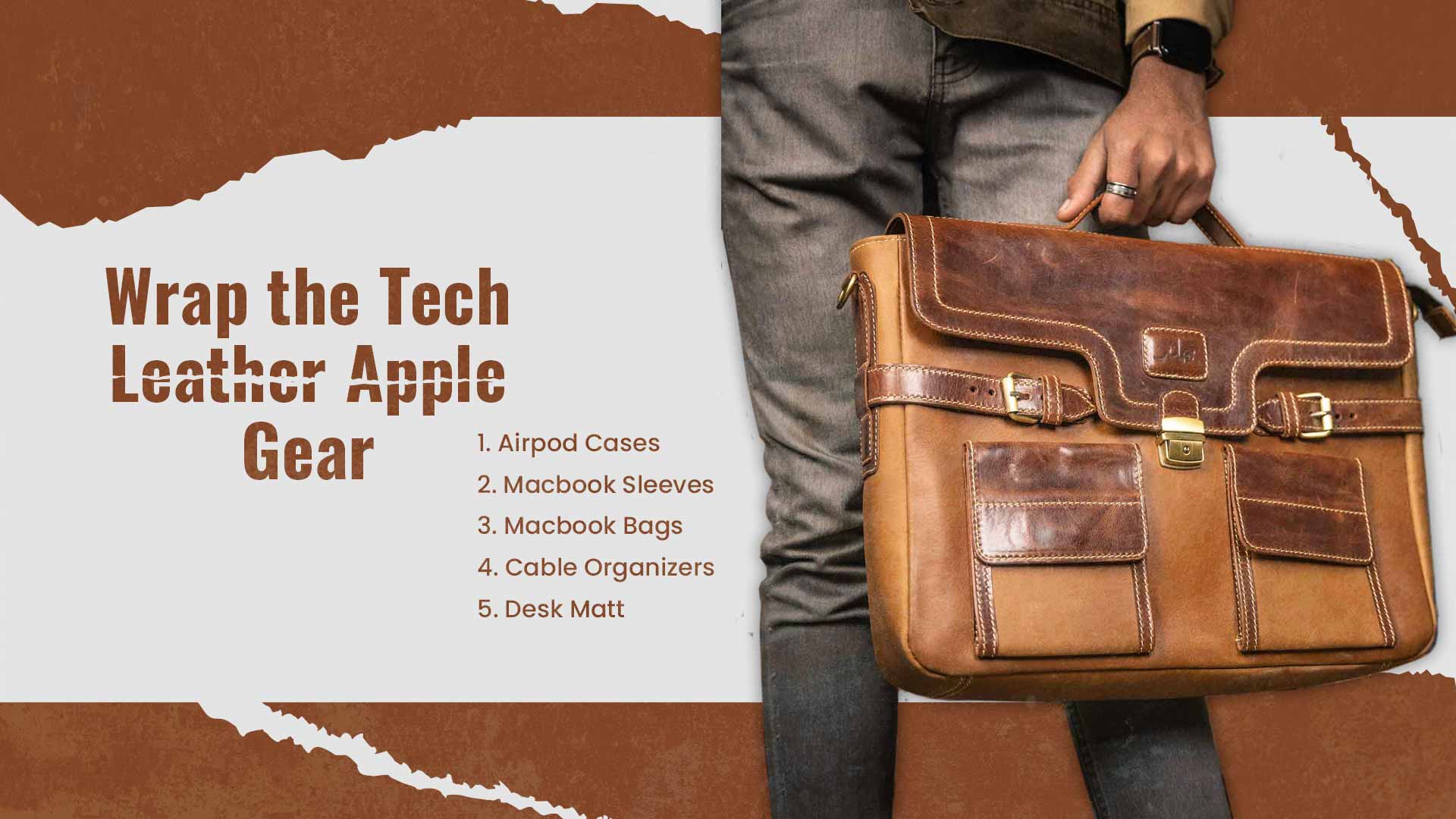 Wrap the Tech in Style with Leather Apple Gear